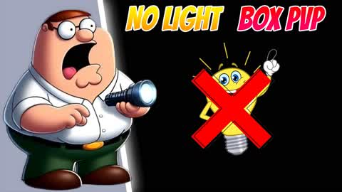 No Lights Box PvP💡