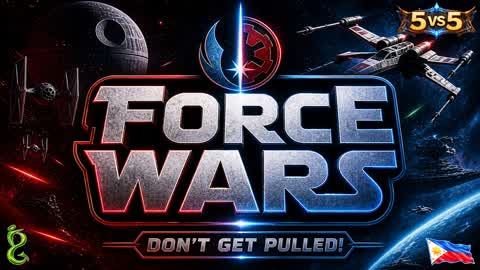 Force Wars (Don't Get Pulled) (5vs5)