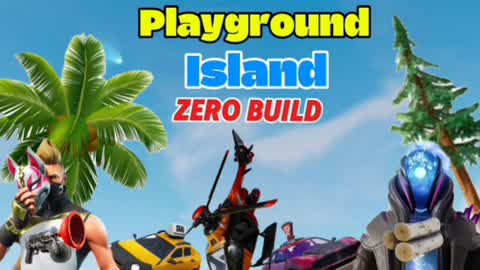 PLAYGROUND ISLAND - ZERO BUILD