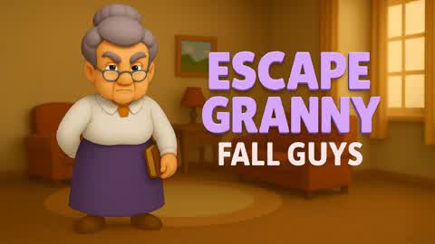 ESCAPE FROM GRANNY🔒FALL GUYS