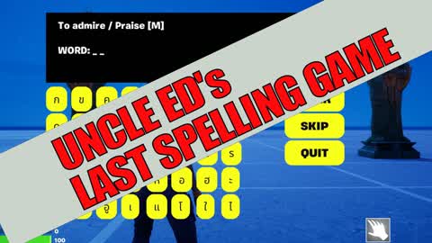 Uncle Ed's Last Spelling Game