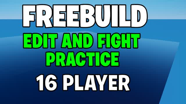Freebuild + Fight Practice
