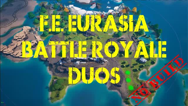FE Eurasia Battle Royale Duos (NB)
