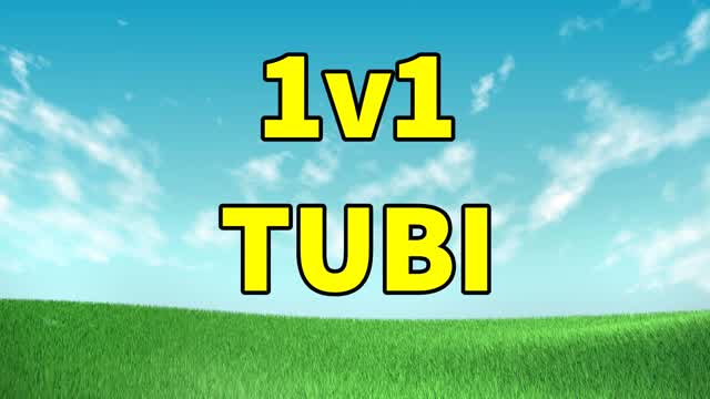 TUBI 1V1