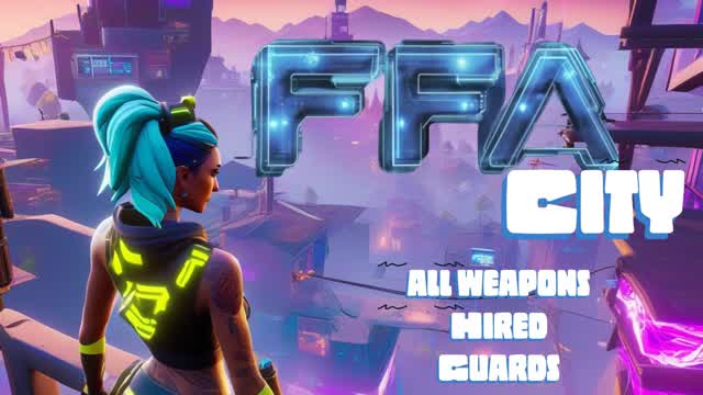💯FFA+ All Weapons City💯
