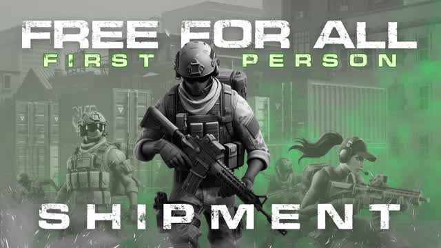 FIRST PERSON FREE FOR ALL - SHIPMENT