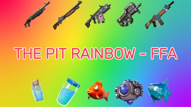 🌈 THE PIT RAINBOW 🌈 - FREE FOR ALL
