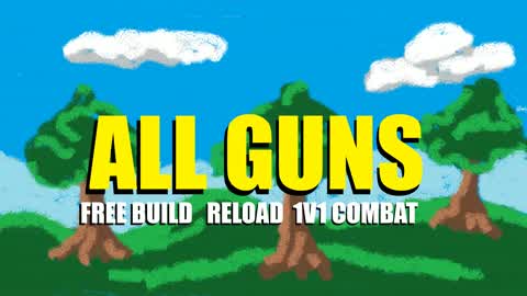 âALL GUNS PVP 1v1v1 FREE BUILDâ