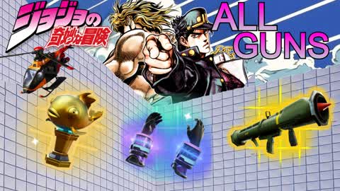JoJo - All Weapons Free For All