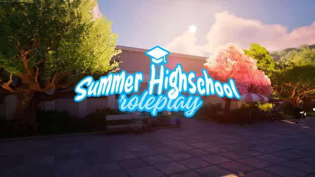 Summer Highschool RP - 🎒​