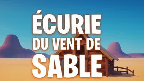 ÉCURIE DU VENT DE SABLE