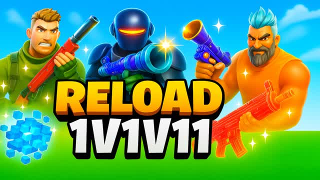 Reload 1v1v11 fun