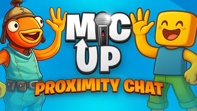 MIC UP 🔊 PROXIMITY CHAT