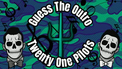 Guess The Outro - Twenty One Pilots #2