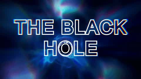 THE BLACK HOLE