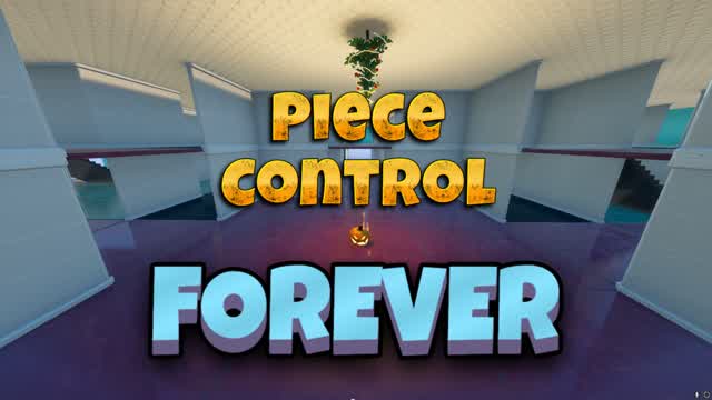 PIECE CONTROL FOREVER