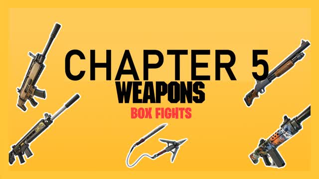 🔫CHAPTER 5 WEAPONS🔫-BOX FIGHT MAP📦