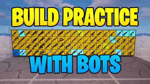 FREE BUILD PRACTICE WITH BOTS