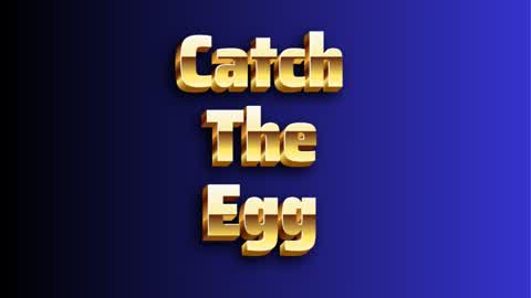 Catch The Egg
