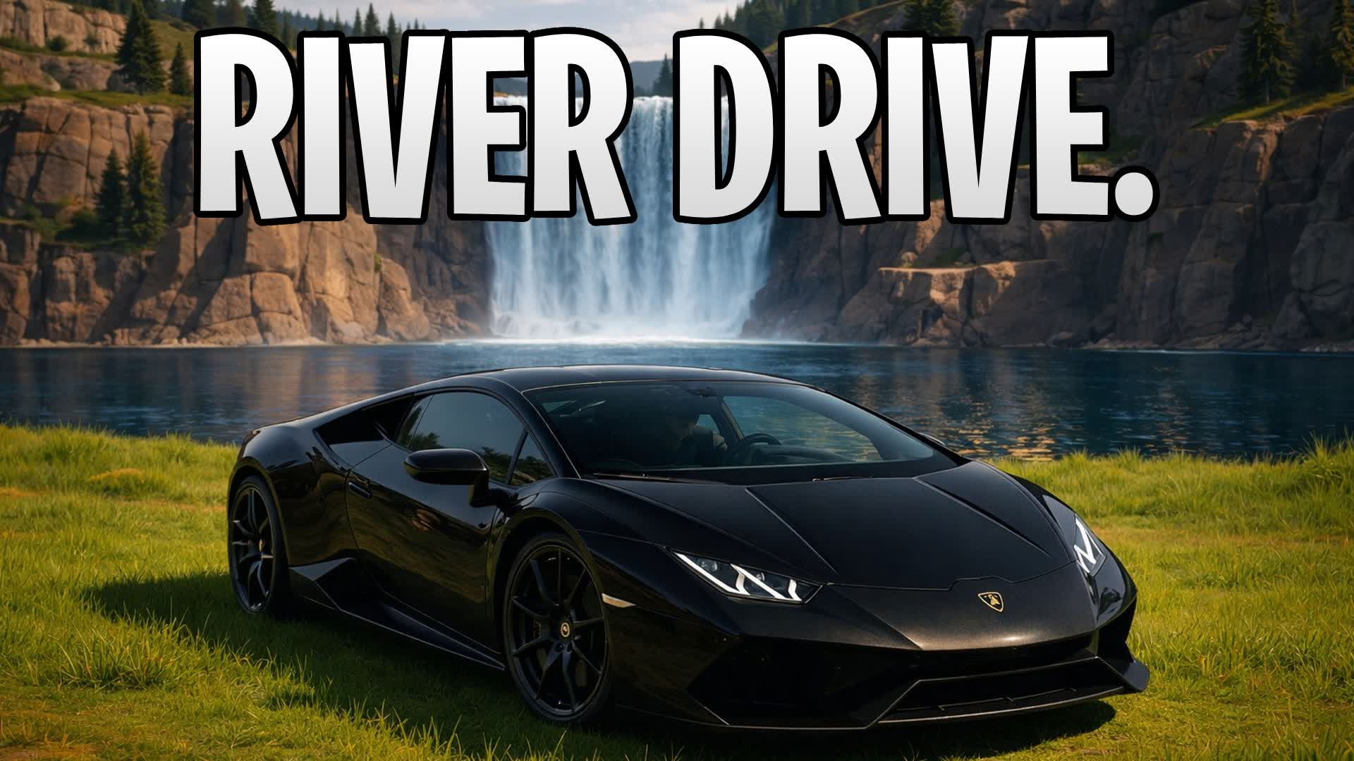 🏞️RIVER DRIVE FFA
