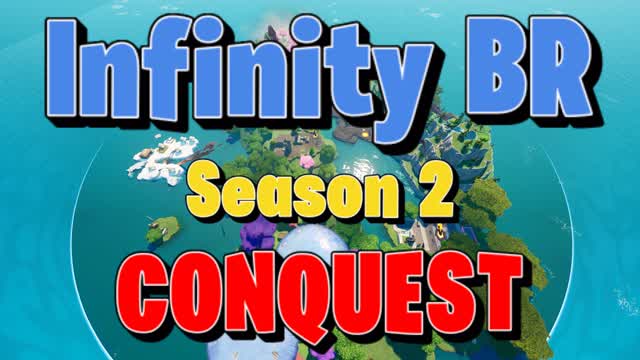 Infinity BR Season 2: CONQUEST