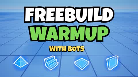 FREEBUILD WARMUP + BOTS