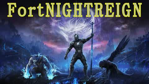 FortNIGHTREIGN