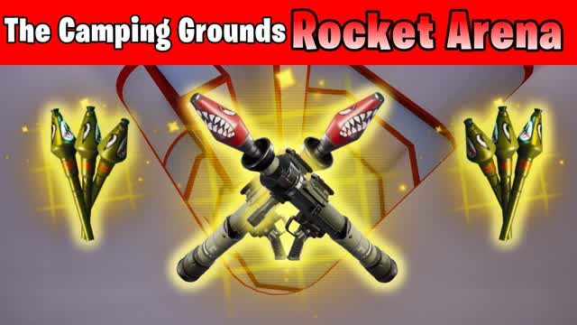⭐The Camping Grounds⭐-🎯Rocket Arena🎯
