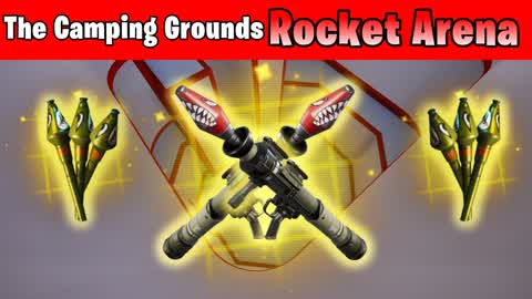 ⭐The Camping Grounds⭐-🎯Rocket Arena🎯
