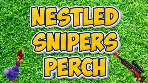 Nestled Sniper's Perch - Chicken Sniper