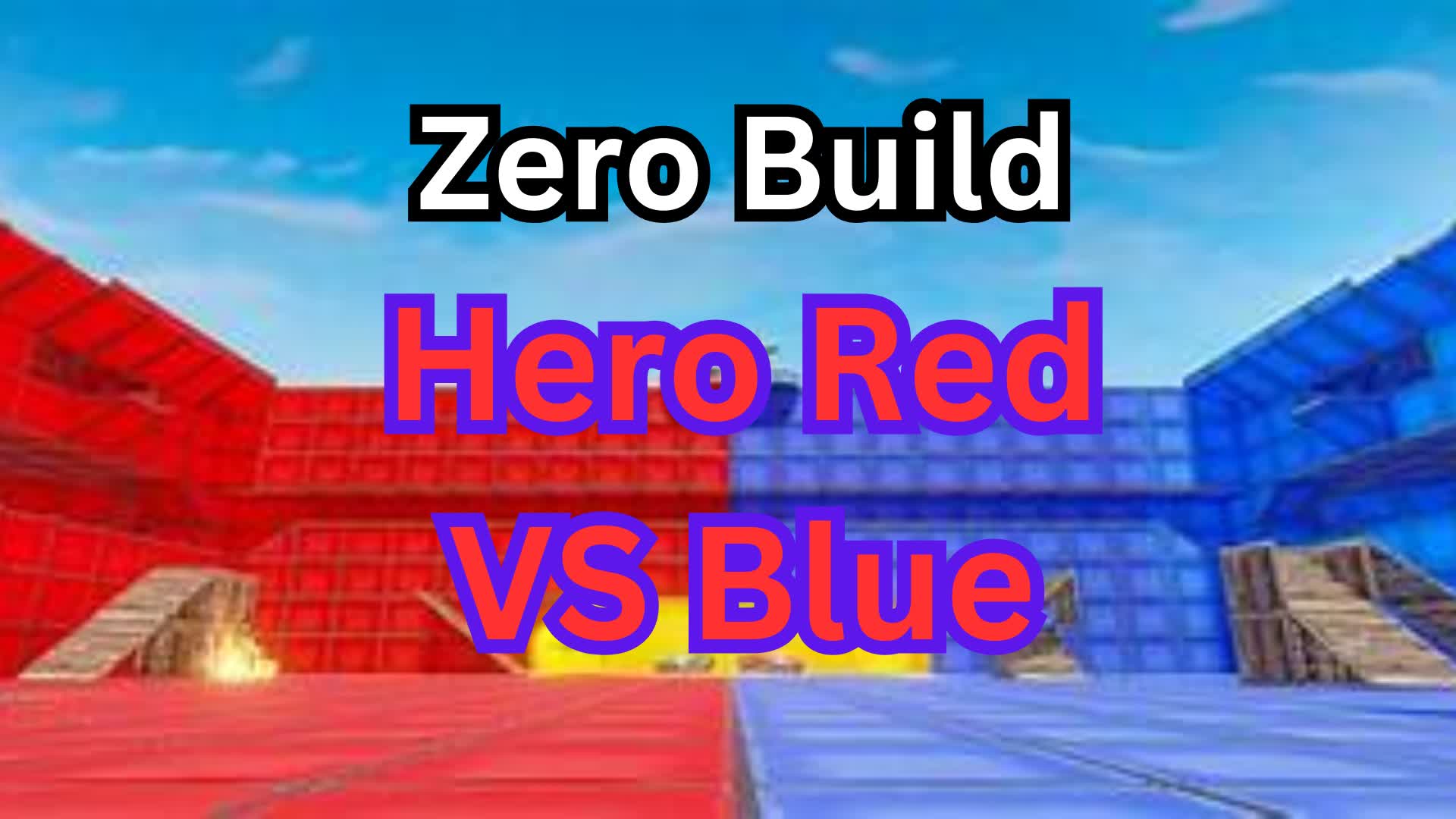 Zero Build Hero red vs blue