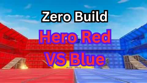 Zero Build Hero red vs blue