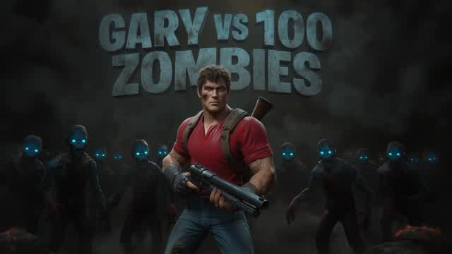Gary VS 100 Zombies