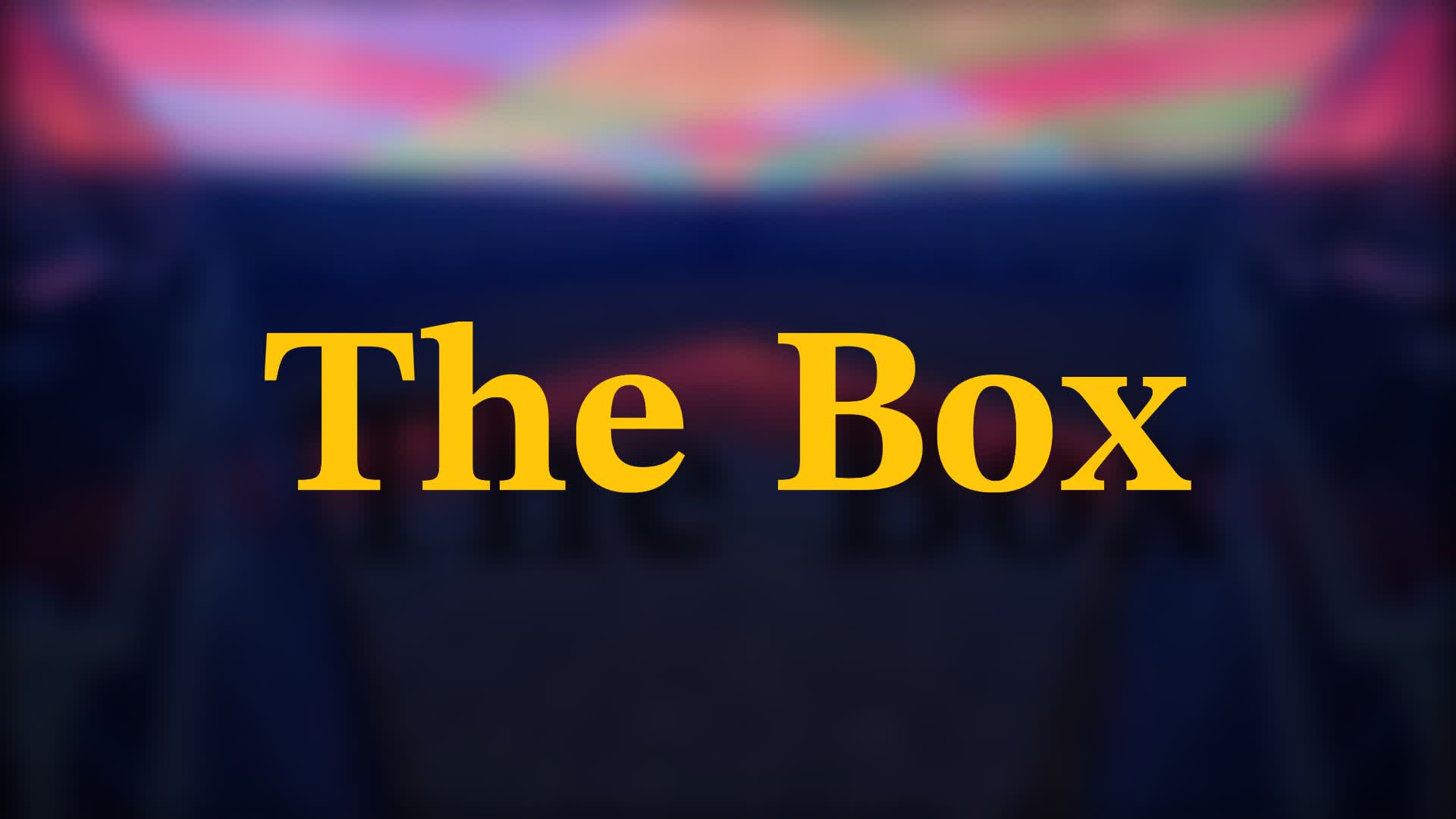 The Box