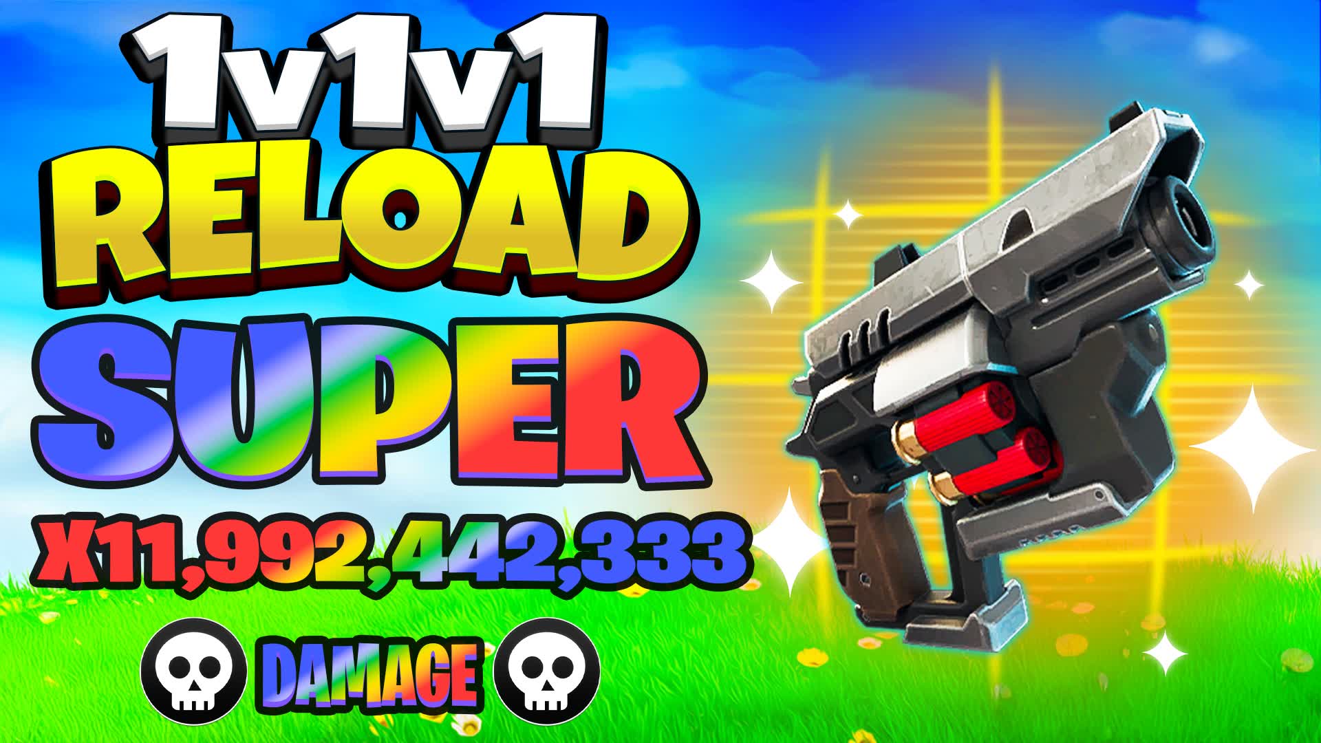 1v1v1 Reload SUPER Damage 1v1