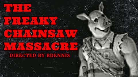 The Freaky Chainsaw Massacre