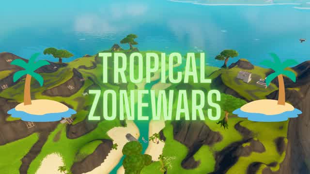 🏝️Tropical Zonewars🏝️