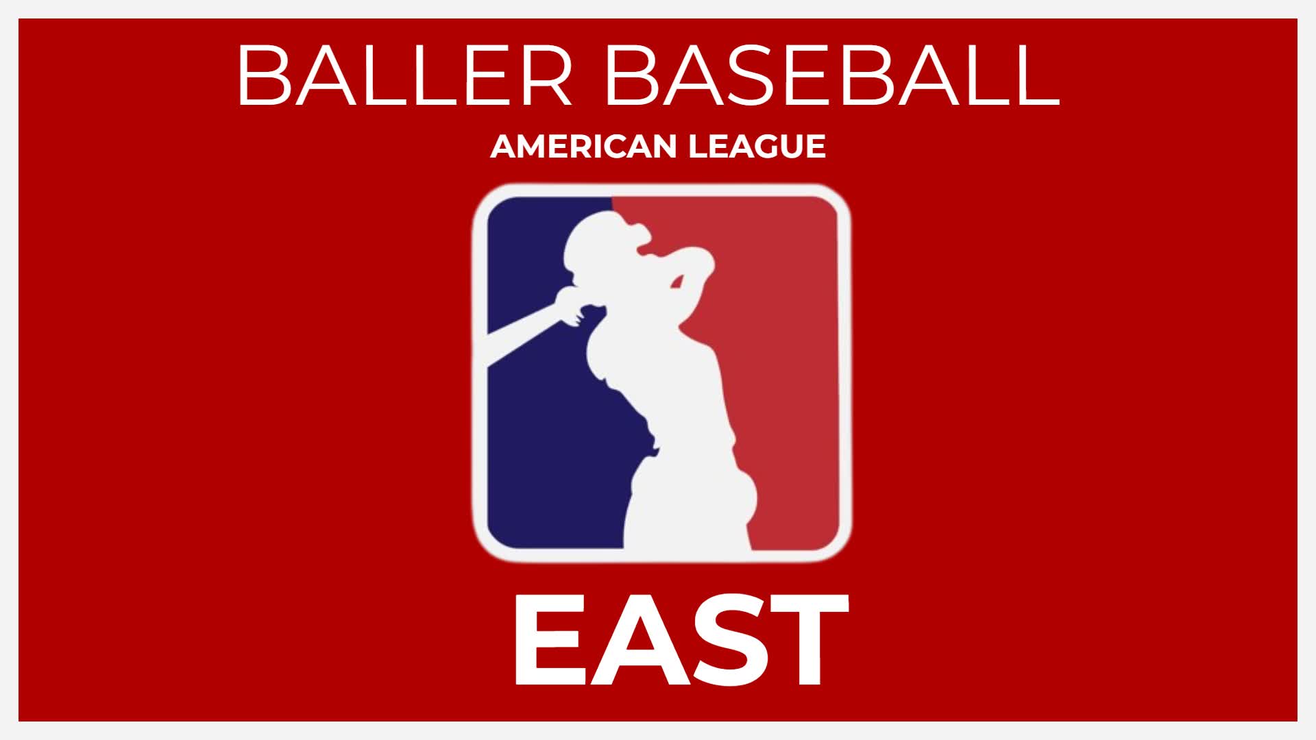 Baller Baseball (AL EAST)