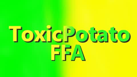 ToxicPotatoFFA