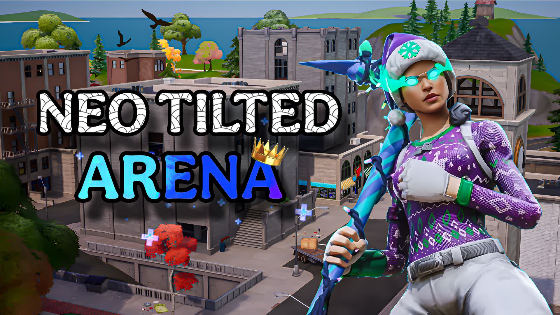 ​🏙️ NEO TILTED ARENA 🌪️