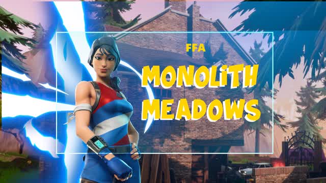 Monolith Meadows FFA