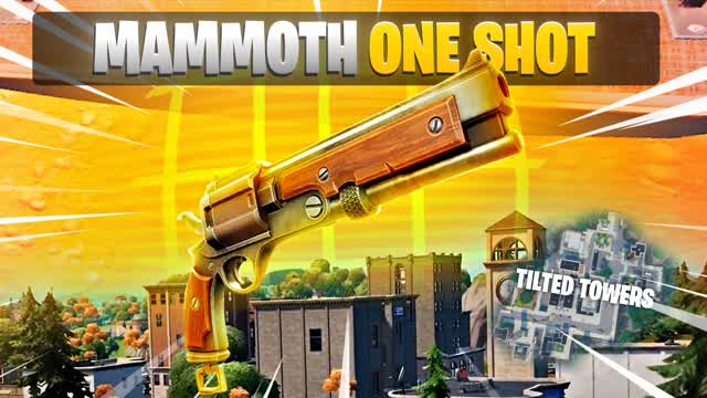 MAMMOTH ONE SHOT 🔫 TILTED TOWERS