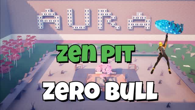 ZEN PIT :AURA - ZERO BULL