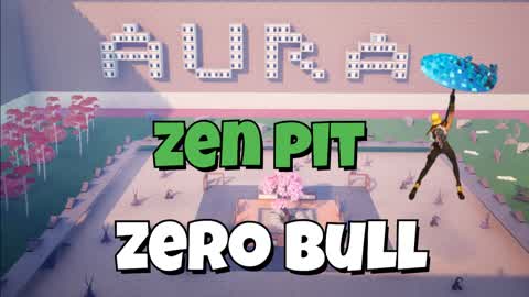 ZEN PIT :AURA - ZERO BULL