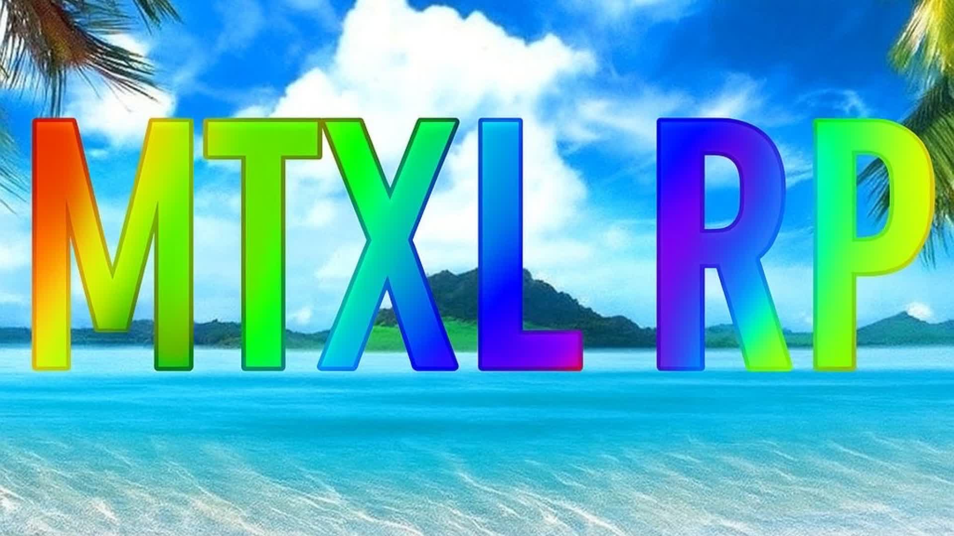 🏝️MTXL  RP🥥