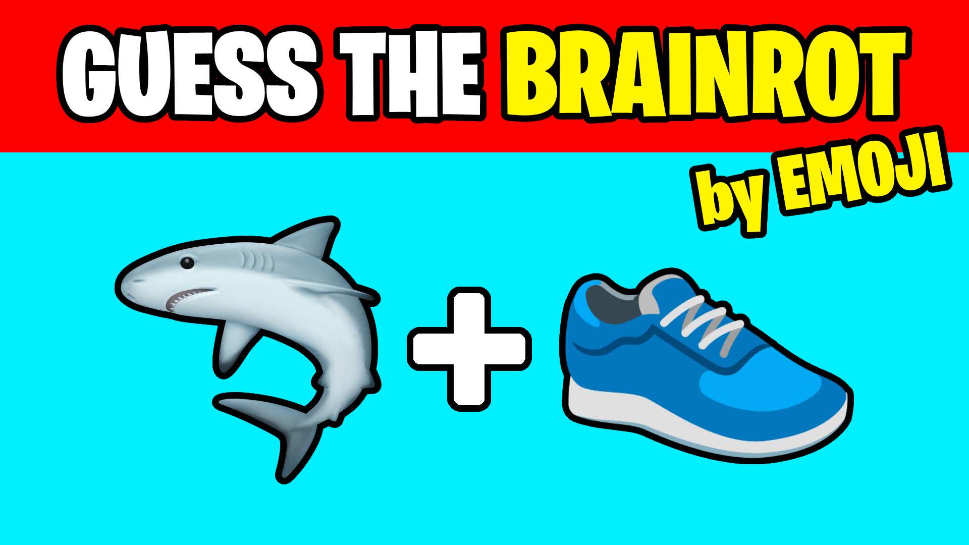 GUESS THE BRAINROT by EMOJI