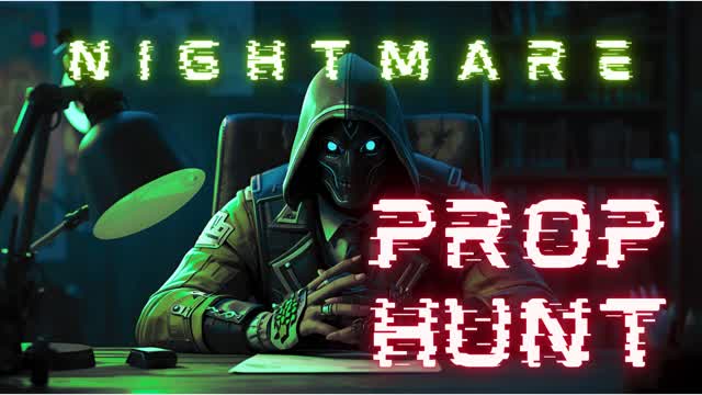 Nightmare Prop Hunt