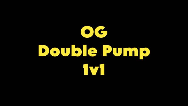 OG DOUBLE PUMP 1V1