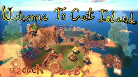 Welcome To 🐱Cat Island 🎶 Beach Party❗