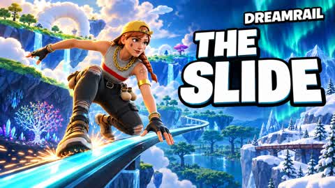The Slide Arzok DREAMRAIL: SLIDE & CHILL